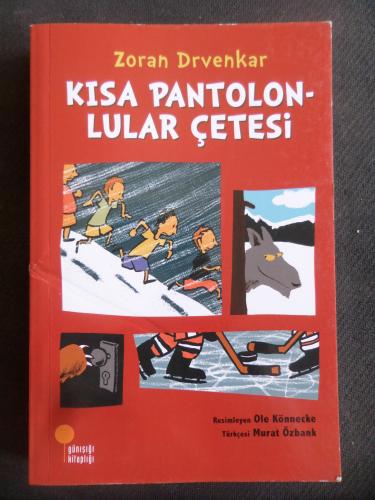 Kısa Pantolonlular Çetesi Zoran Drvenkar