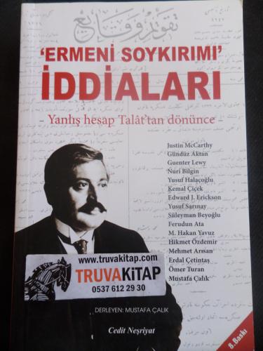 Ermeni Soykırımı İddiaları - Yanlış Hesap Talat'tan Dönünce