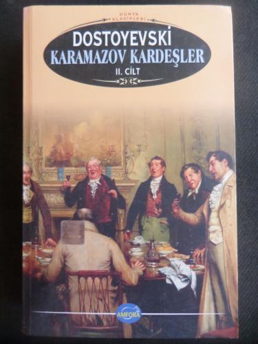Karamazov Kardeşler II. Cilt Fyodor Mihayloviç Dostoyevski