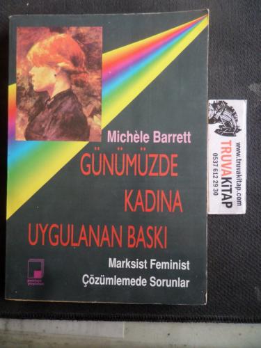 Günümüzde Kadına Uygulanan Baskı Michele Barrett