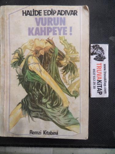 Vurun Kahpeye Halide Edip Adıvar