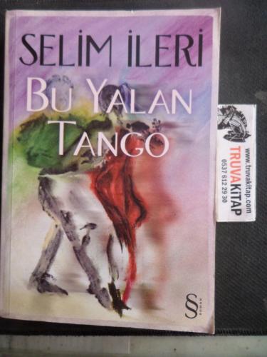 Bu Yalan Tango Selim İleri