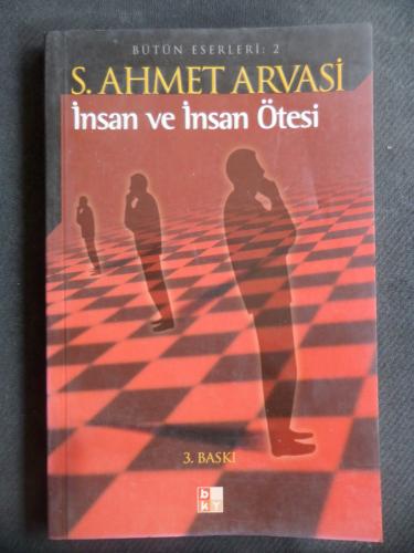 İnsan ve İnsan Ötesi S. Ahmet Arvasi