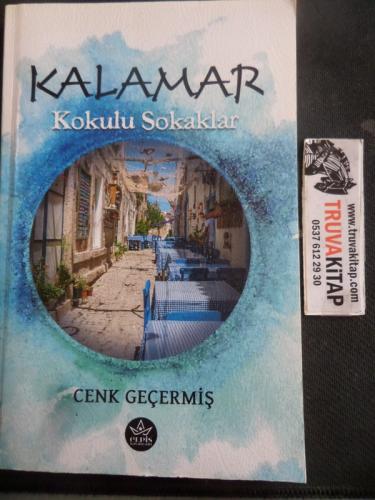 Kalamar Kokulu Sokaklar