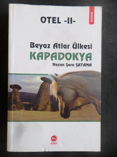 Otel II - Beyaz Atlar Ülkesi Kapadokya