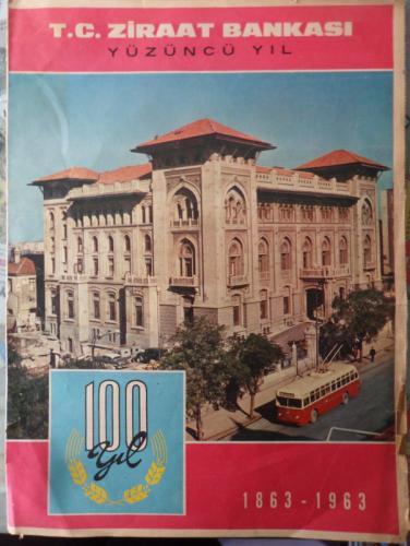 T.C. Ziraat Bankası Yüzüncü Yıl / 1863-1963