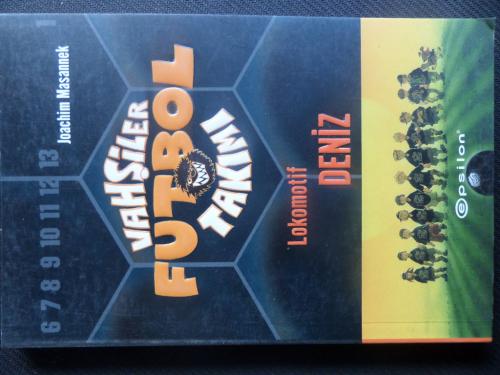 Vahşiler Futbol Takımı - Lokomotif Deniz Joachim Masannek