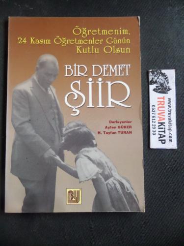 Bir Demet Şiir ( Öğretmenler Günü Şiirleri )