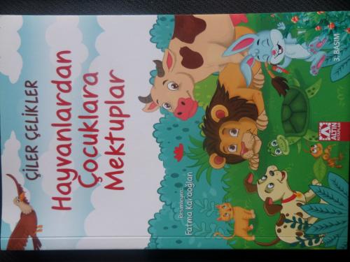 Hayvanlardan Çocuklara Mektuplar Çiler Çelikler