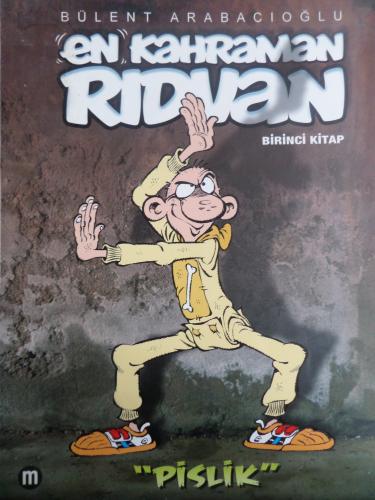 En Kahraman Rıdvan 1. Kitap - Pislik