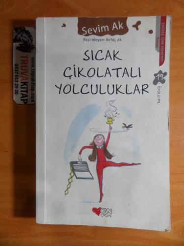 Sıcak Çikolatalı Yolculuklar Sevim Ak