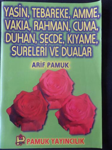 Yasin Tebareke Amme Vakıa Rahman Cuma Duhan Secde Kıyame Sureleri ve Dualar