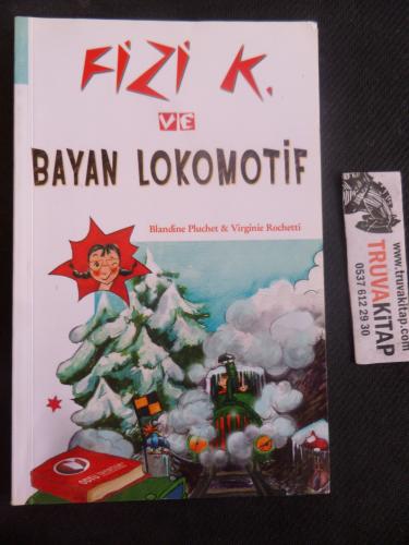 Fizi K. ve Bayan Lokomotif