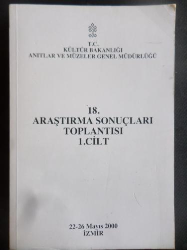 18. Araştırma Sonuçları Toplantısı 1. Cilt