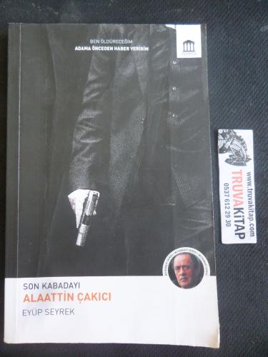 Son Kabadayı Alaattin Çakıcı