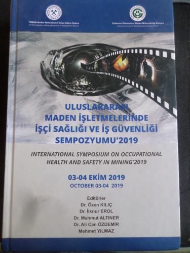 Uluslararası Maden İşletmelerinde İşçi Sağlığı ve İş Güvenliği Sempozyumu 2019