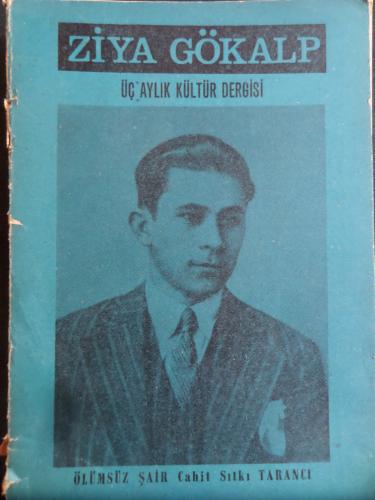 Ziya Gökalp Üç Aylık Kültür Dergisi 1985 / 41 - Cahit Sıtkı Tarancı