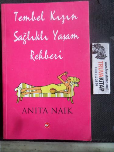 Tembel Kızın Sağlıklı Yaşam Rehberi Anita Naik