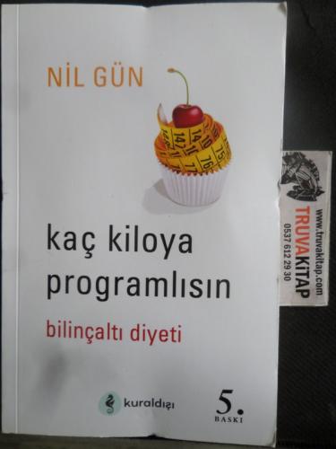Kaç Kiloya Programlısın Bilinçaltı Diyeti