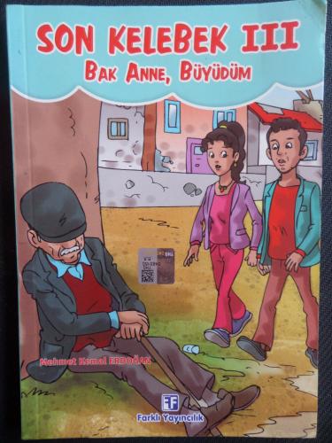 Son Kelebek III - Bak Anne Büyüdüm