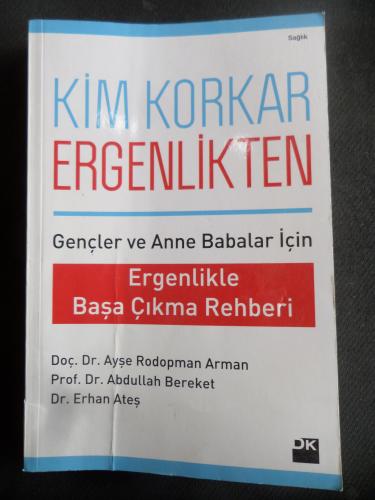 Kim Korkar Ergenlikten