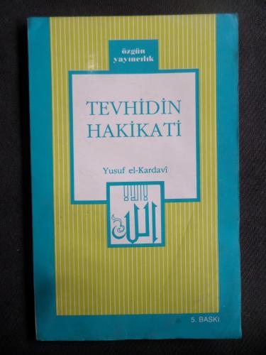 Tevhidin Hakikati