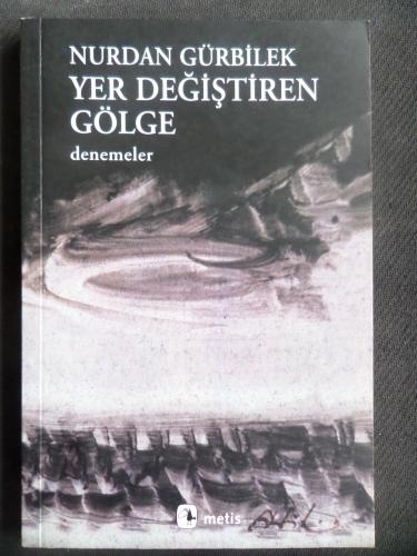 Yer Değiştiren Gölge Nurdan Gürbilek