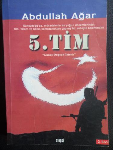 5. Tim - Güneş Doğsun İsteriz* Abdullah Ağar