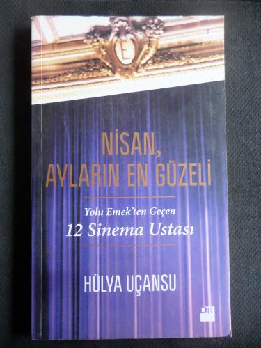 Nisan Ayların En Güzeli - Yolu Emek'ten Geçen 12 Sinema Ustası