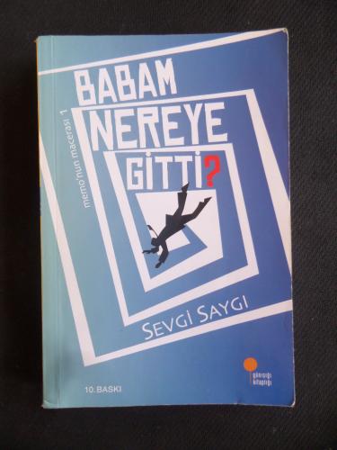 Babam Nereye Gitti ? Sevgi Saygı