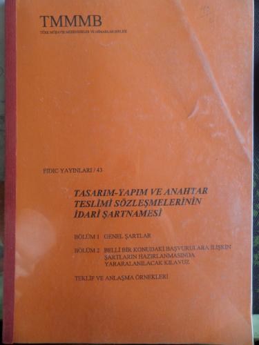 Tasarım-Yapım ve Anahtar Teslimi Sözleşmelerinin İdari Şartnamesi