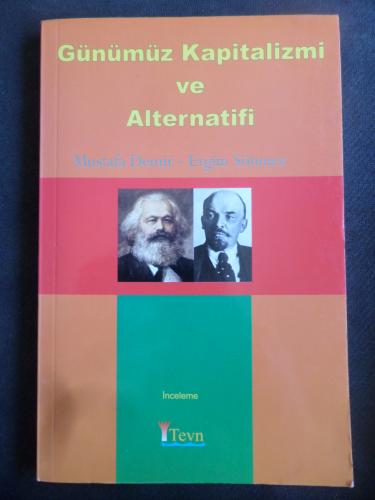 Günümüz Kapitalizmi ve Alternatifi Mustafa Demir