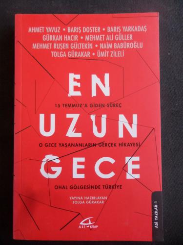En Uzun Gece -15 Temmuz'a Giden Süreç O Gece Yaşananların Gerçek Hikayesi  OHAL Gölgesinde Türkiye