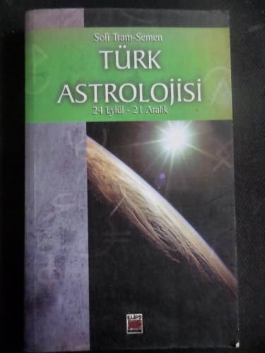 Türk Astrolojisi 24 Eylül - 21 Aralık Sofi Tram