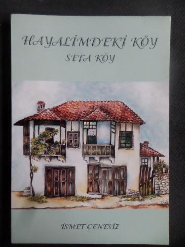 Hayalimdeki Köy Sefa Köy