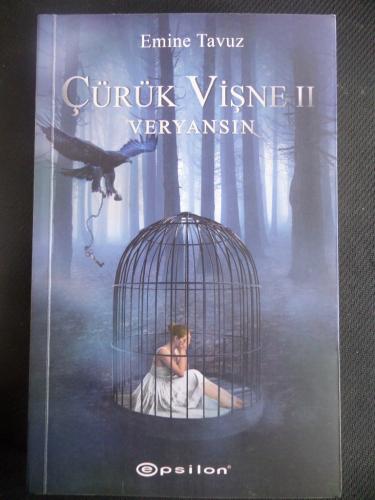 Çürük Vişne II - Veryansın Emine Tavuz