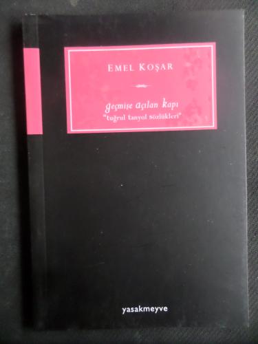 Geçmişe Açılan Kapı Emel Koşar