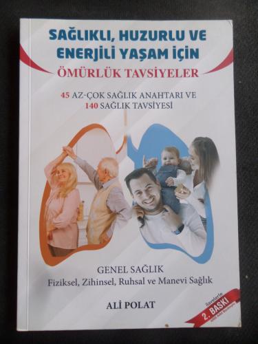 Sağlıklı Huzurlu ve Enerjili Yaşam İçin Ömürlük Tavsiyeler