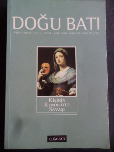 Doğu Batı Düşünce Dergisi 2009 / 48 - Kişinin Kendisiyle Savaşı