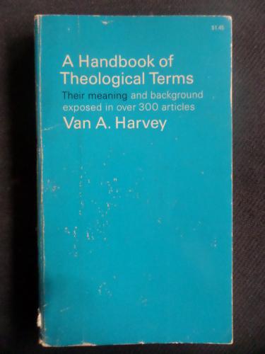 A Handbook Of Theological Terms