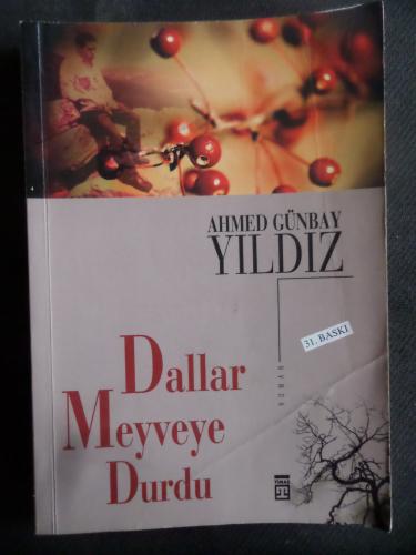 Dallar Meyveye Durdu Ahmed Günbay Yıldız