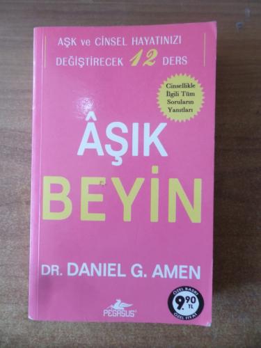 Aşık Beyin - Aşk ve Cinsel Hayatınızı Değiştirecek 12 Ders Daniel G. A