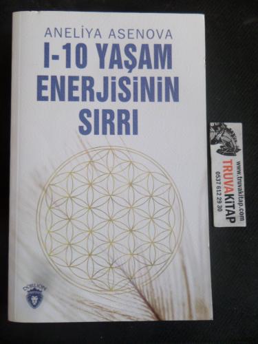 I - 10 Yaşam Enerjisinin Sırrı