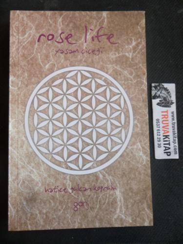 Rose Life yaşam Çiçeği