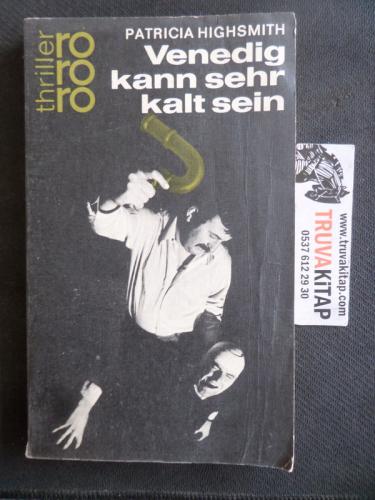 Venedig Kann Sehr Kalt Sein Patricia Highsmith