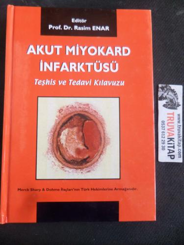 Akut Miyokard İnfarktüsü Teşhis ve Tedavi Kılavuzu