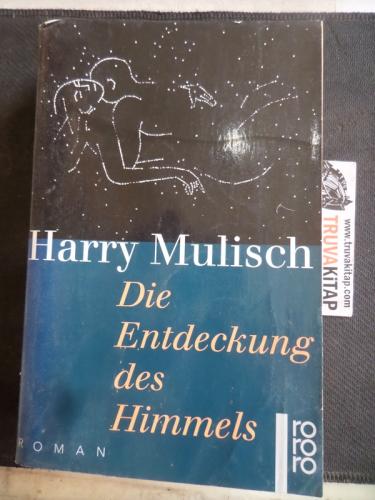 Die Entdeckung des Himmels Harry Mulisch