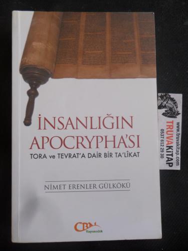 İnsanlığın Apocrypha'sı - Tora ve Tevrat'a Dair Bir Ta'likat