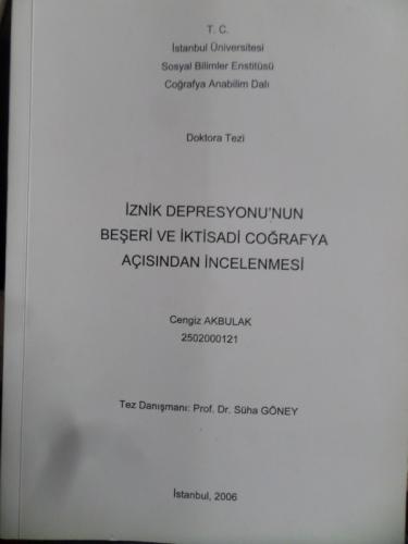 İznik Depresyonu'nun Beşeri ve İktisadi Coğrafya Açısından İncelenmesi Doktora Tezi