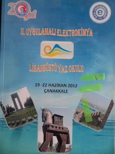 II. Uygulamalı Elektrokimya Lisansüstü Yaz Okulu 19-22 Haziran 2012